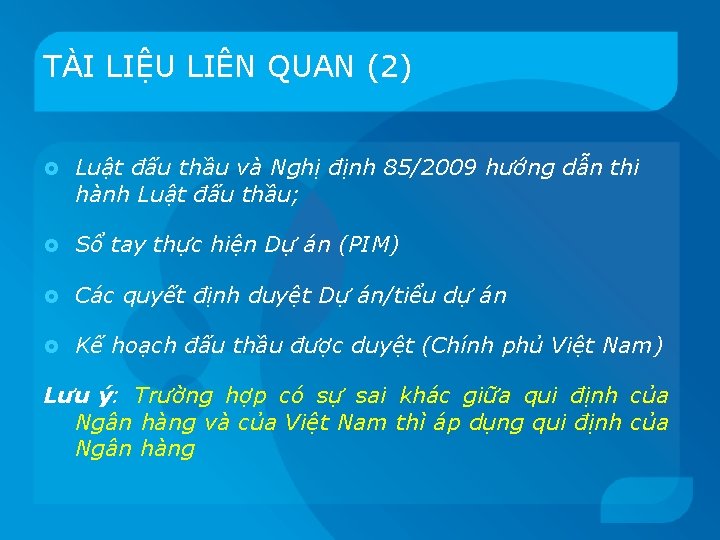 TÀI LIỆU LIÊN QUAN (2) Luật đấu thầu và Nghị định 85/2009 hướng dẫn