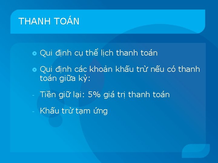 THANH TOÁN Qui định cụ thể lịch thanh toán Qui định các khoản khấu