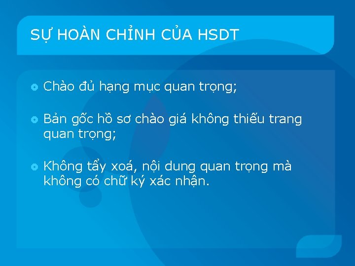 SỰ HOÀN CHỈNH CỦA HSDT Chào đu ha ng mu c quan trọng; Bản