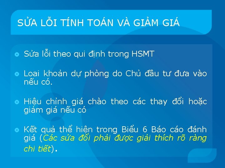 SỬA LỖI TÍNH TOÁN VÀ GIẢM GIÁ Sửa lỗi theo qui định trong HSMT