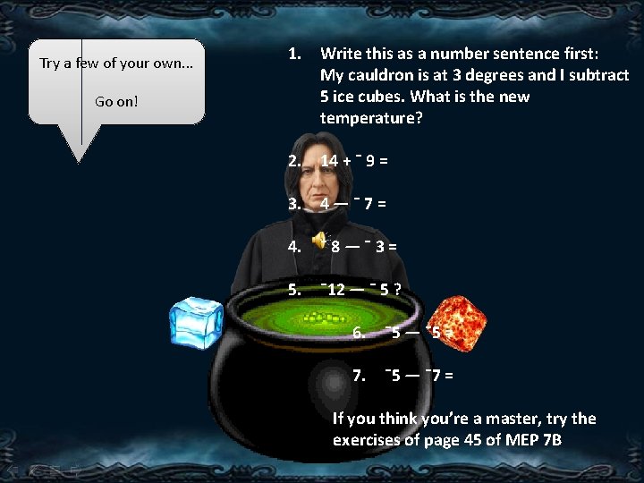 Try a few of your own. . . Go on! 1. Write this as Try a few of your own. . . Go on! 1. Write this as