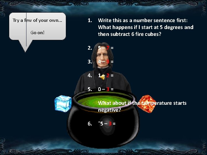 Try a few of your own. . . Go on! 1. Write this as Try a few of your own. . . Go on! 1. Write this as