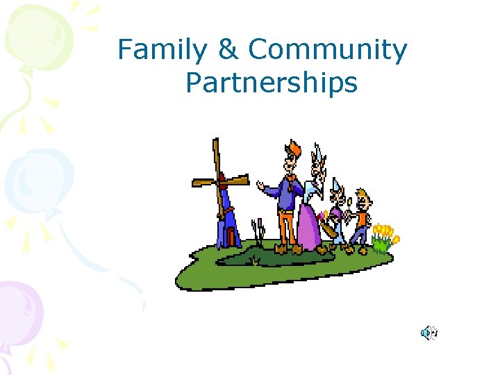 Family & Community Partnerships 