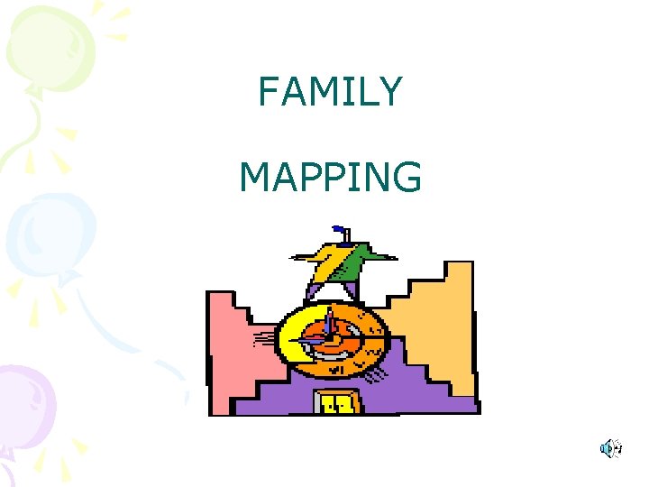 FAMILY MAPPING 