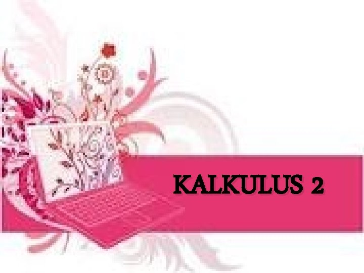 KALKULUS 2 