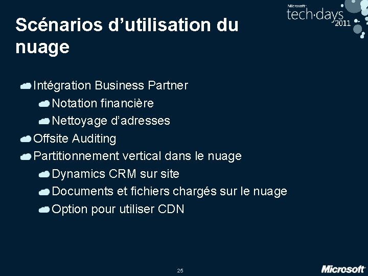 Scénarios d’utilisation du nuage Intégration Business Partner Notation financière Nettoyage d’adresses Offsite Auditing Partitionnement