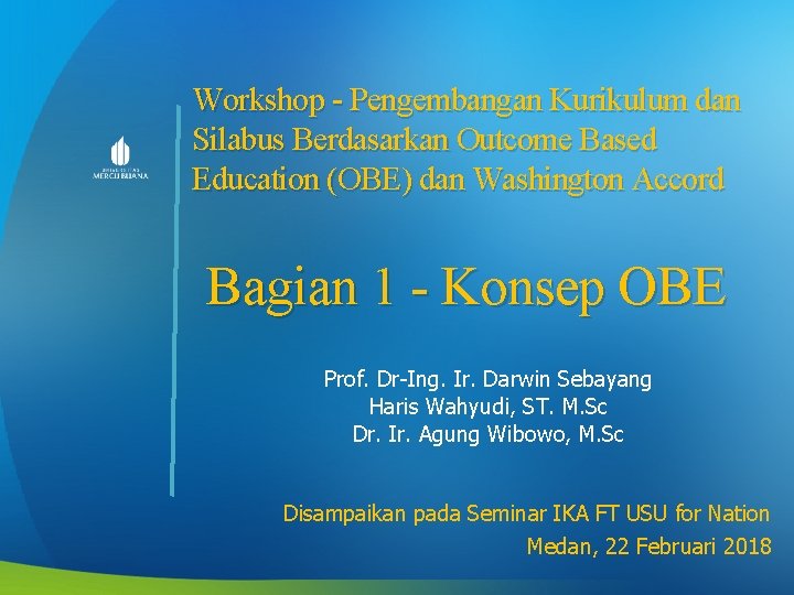 Workshop - Pengembangan Kurikulum dan Silabus Berdasarkan Outcome Based Education (OBE) dan Washington Accord