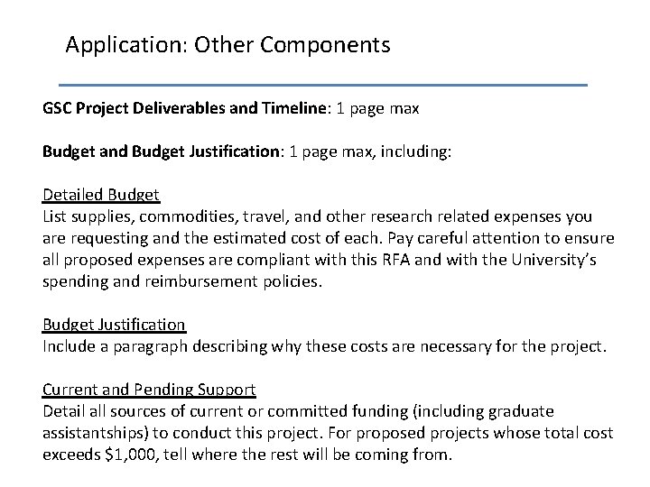 Application: Other Components GSC Project Deliverables and Timeline: 1 page max Budget and Budget