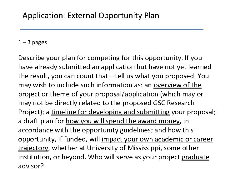 Application: External Opportunity Plan 1 – 3 pages Describe your plan for competing for