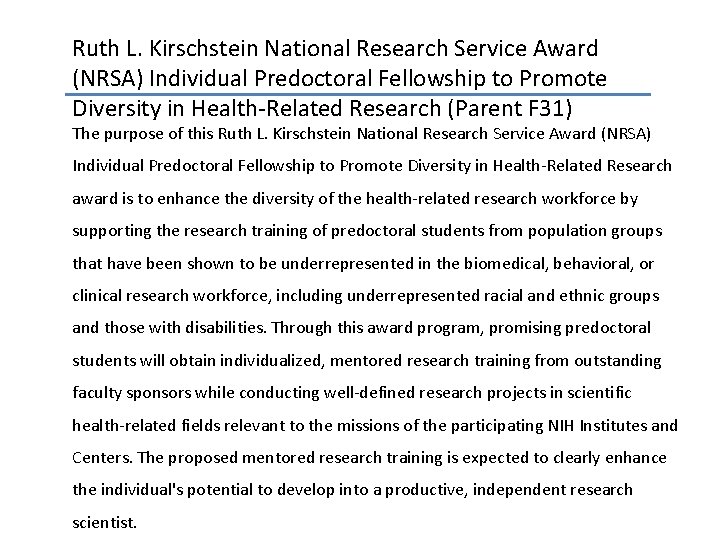 Ruth L. Kirschstein National Research Service Award (NRSA) Individual Predoctoral Fellowship to Promote Diversity