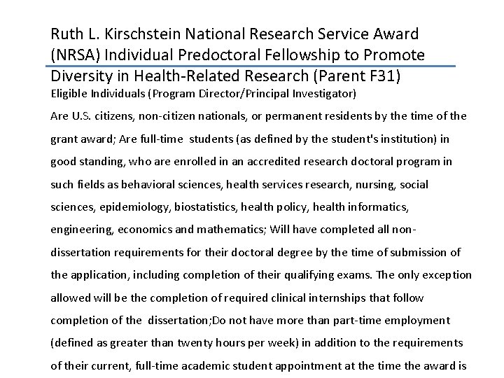 Ruth L. Kirschstein National Research Service Award (NRSA) Individual Predoctoral Fellowship to Promote Diversity