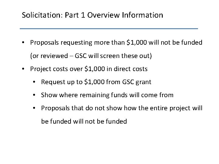 Solicitation: Part 1 Overview Information • Proposals requesting more than $1, 000 will not