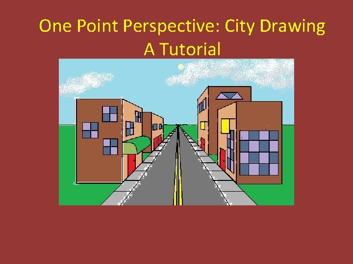 One Point Perspective: City Drawing A Tutorial 