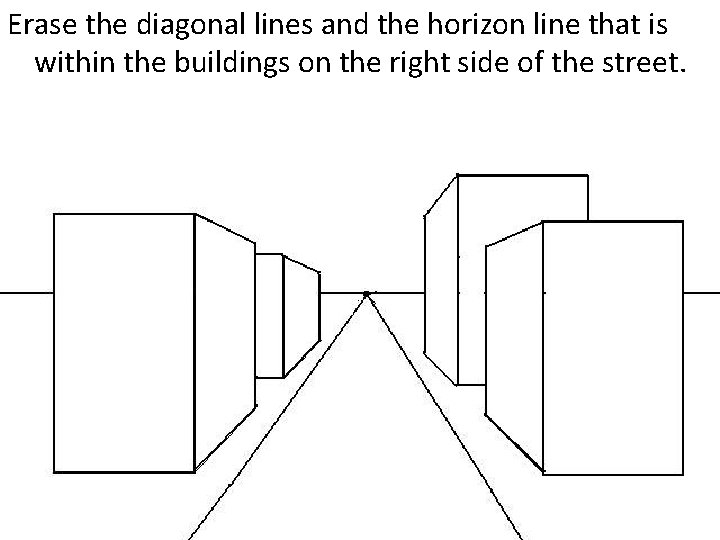 Erase the diagonal lines and the horizon line that is within the buildings on