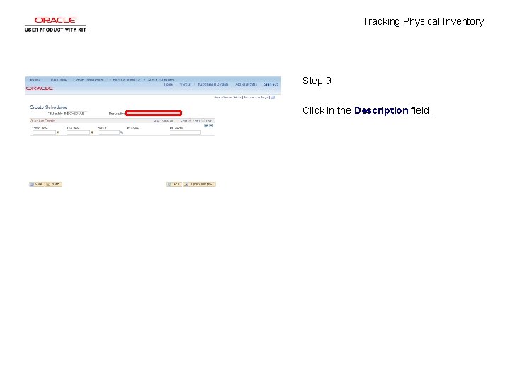 Tracking Physical Inventory Step 9 Click in the Description field. 