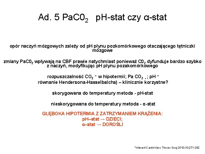 Ad. 5 Pa. C 02 p. H-stat czy α-stat opór naczyń mózgowych zależy od