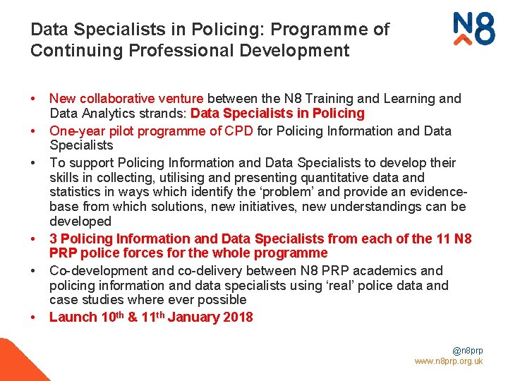 Data Specialists in Policing: Programme of Continuing Professional Development • • • New collaborative