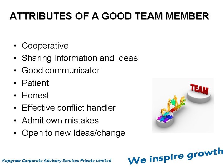 ATTRIBUTES OF A GOOD TEAM MEMBER • • Cooperative Sharing Information and Ideas Good