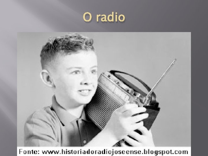 O radio 