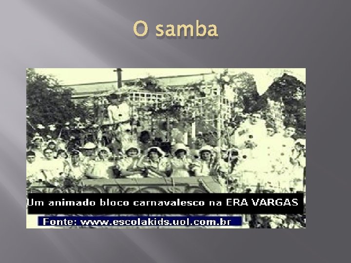 O samba 