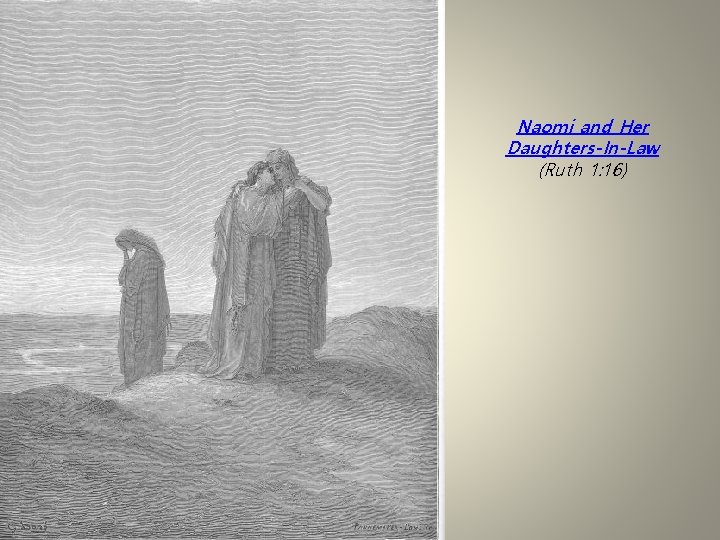 Naomi and Her Daughters-In-Law (Ruth 1: 16) 