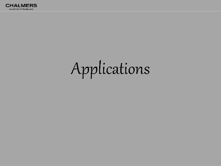 Applications 