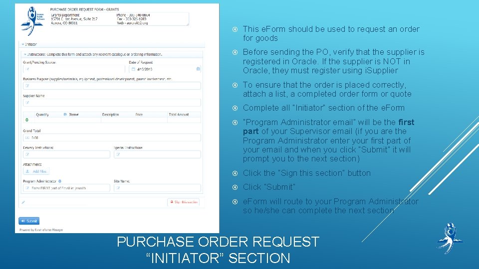  This e. Form should be used to request an order for goods Before