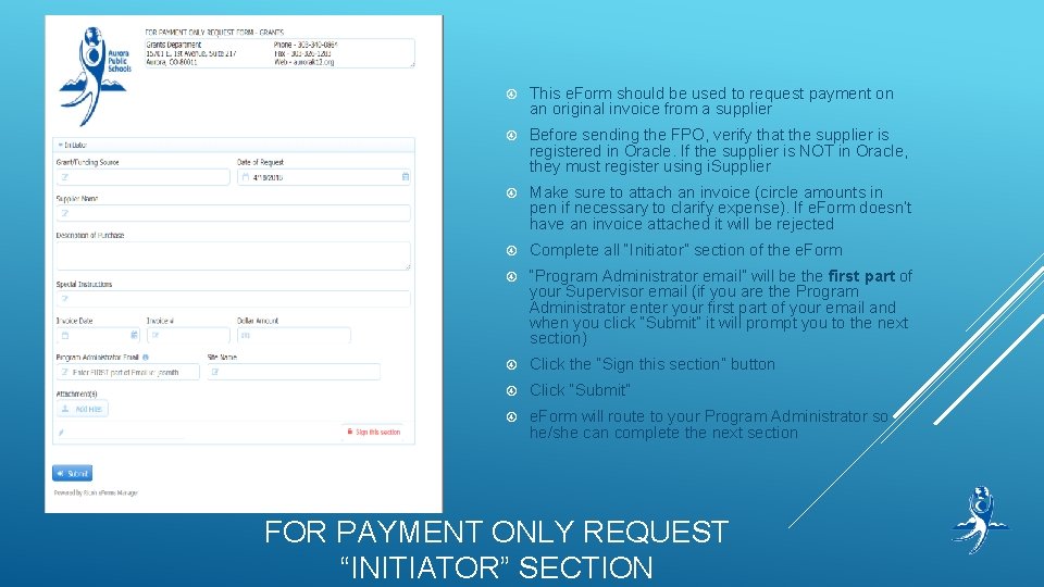  This e. Form should be used to request payment on an original invoice
