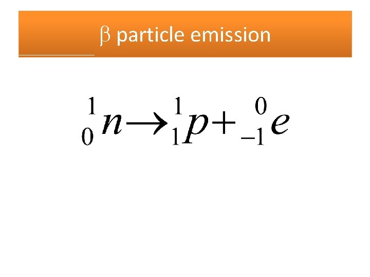 b particle emission 