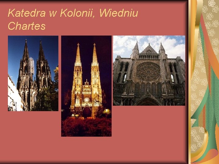 Katedra w Kolonii, Wiedniu Chartes Katedra w Kolonii, Wiedniu Chartes