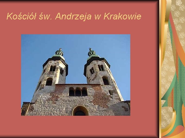 Kościół św. Andrzeja w Krakowie Kościół św. Andrzeja w Krakowie