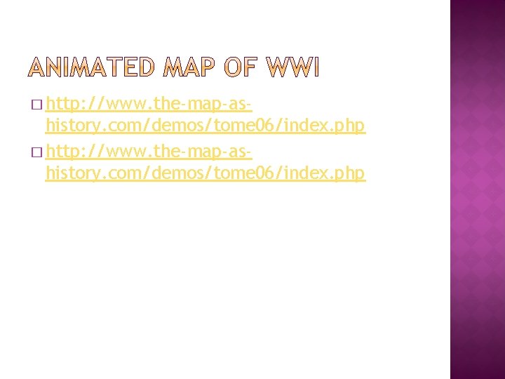 � http: //www. the-map-as- history. com/demos/tome 06/index. php � http: //www. the-map-ashistory. com/demos/tome 06/index.