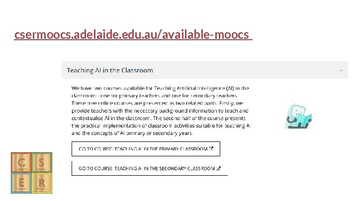 csermoocs. adelaide. edu. au/available-moocs csermoocs. adelaide. edu. au/available-moocs
