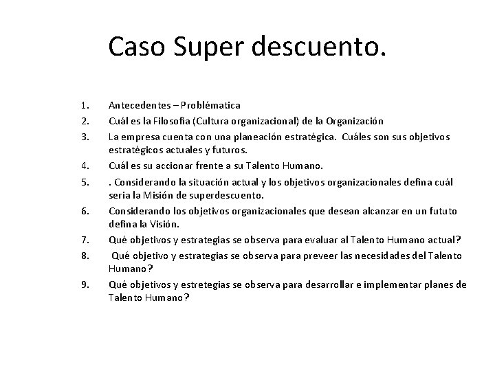 Caso Super descuento. 1. 2. 3. 4. 5. 6. 7. 8. 9. Antecedentes – Caso Super descuento. 1. 2. 3. 4. 5. 6. 7. 8. 9. Antecedentes –