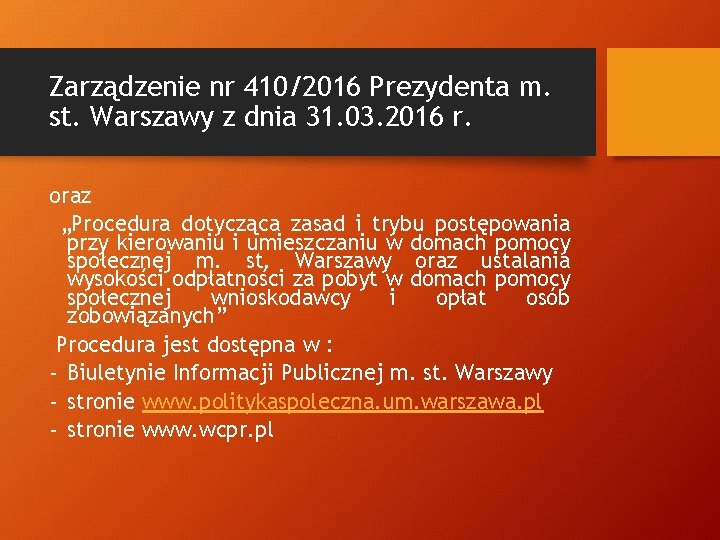Zarządzenie nr 410/2016 Prezydenta m. st. Warszawy z dnia 31. 03. 2016 r. oraz