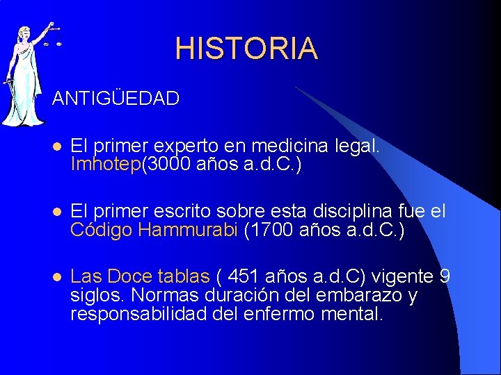 HISTORIA ANTIGÜEDAD l El primer experto en medicina legal. Imhotep(3000 años a. d. C.