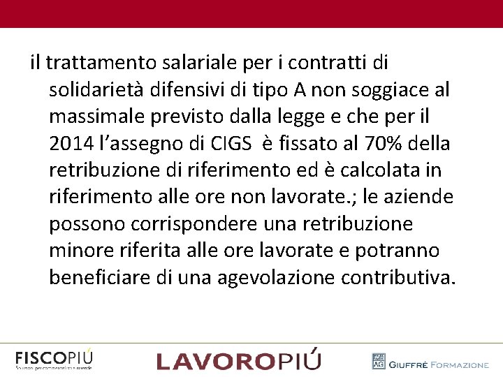  il trattamento salariale per i contratti di solidarietà difensivi di tipo A non