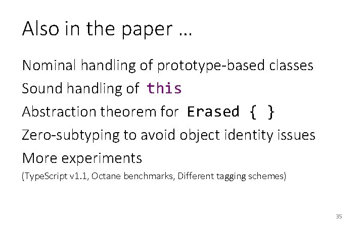 Also in the paper … Nominal handling of prototype-based classes Sound handling of this Also in the paper … Nominal handling of prototype-based classes Sound handling of this