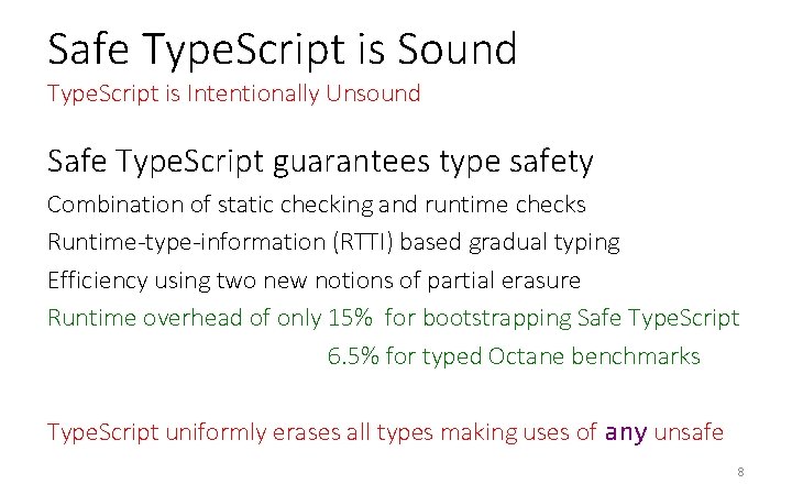 Safe Type. Script is Sound Type. Script is Intentionally Unsound Safe Type. Script guarantees Safe Type. Script is Sound Type. Script is Intentionally Unsound Safe Type. Script guarantees