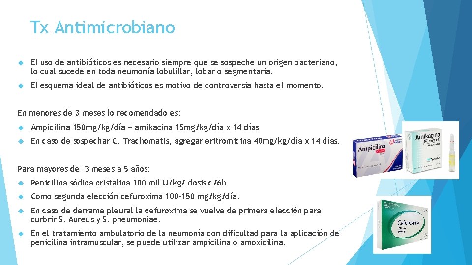 Tx Antimicrobiano El uso de antibióticos es necesario siempre que se sospeche un origen