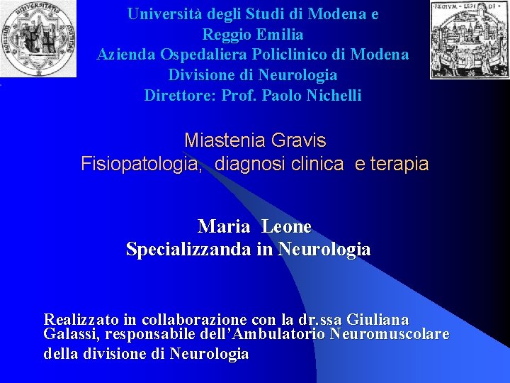 Università degli Studi di Modena e Reggio Emilia Azienda Ospedaliera Policlinico di Modena Divisione