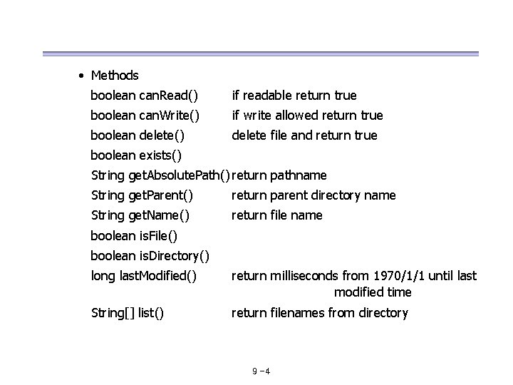  • Methods boolean can. Read() if readable return true boolean can. Write() if