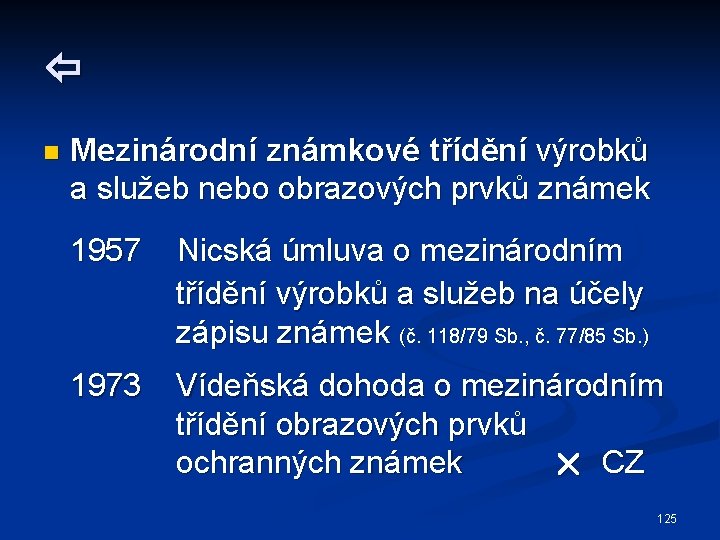  n Mezinárodní známkové třídění výrobků a služeb nebo obrazových prvků známek 1957 Nicská