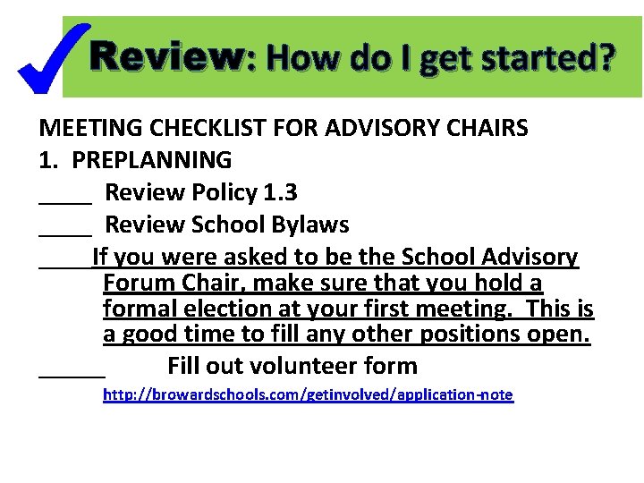 Review: How do I get started? MEETING CHECKLIST FOR ADVISORY CHAIRS 1. PREPLANNING ____