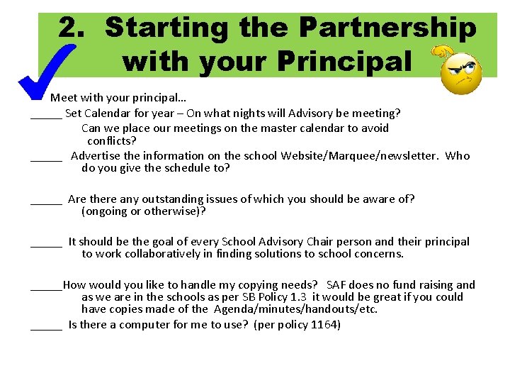 2. Starting the Partnership with your Principal • Meet with your principal… _____ Set