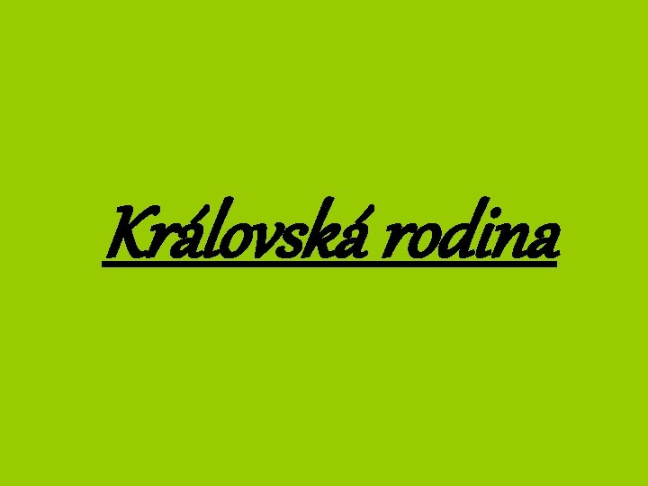 Královská rodina 