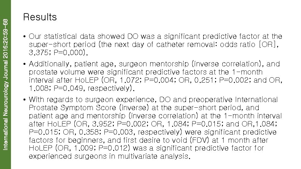 International Neurourology Journal 2016; 20: 59 -68 Results • Our statistical data showed DO
