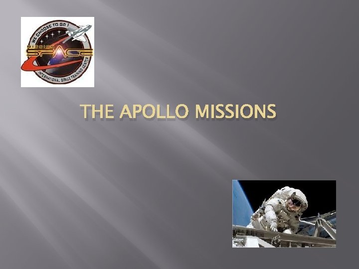 THE APOLLO MISSIONS 