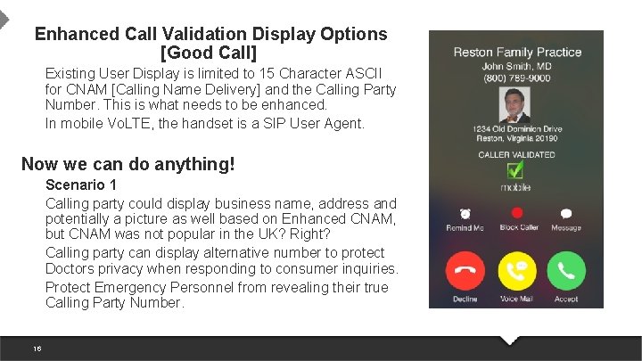 Enhanced Call Validation Display Options [Good Call] Existing User Display is limited to 15