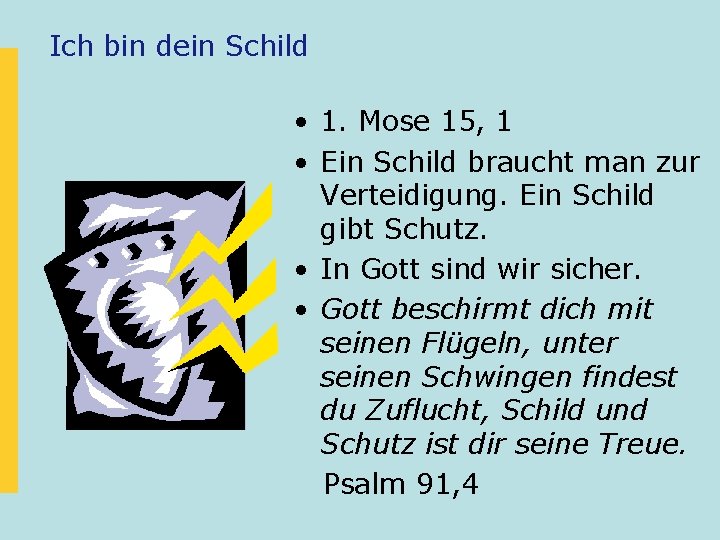 Ich bin dein Schild • 1. Mose 15, 1 • Ein Schild braucht man